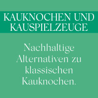 Kauknochen & Naturkauspielzeuge
